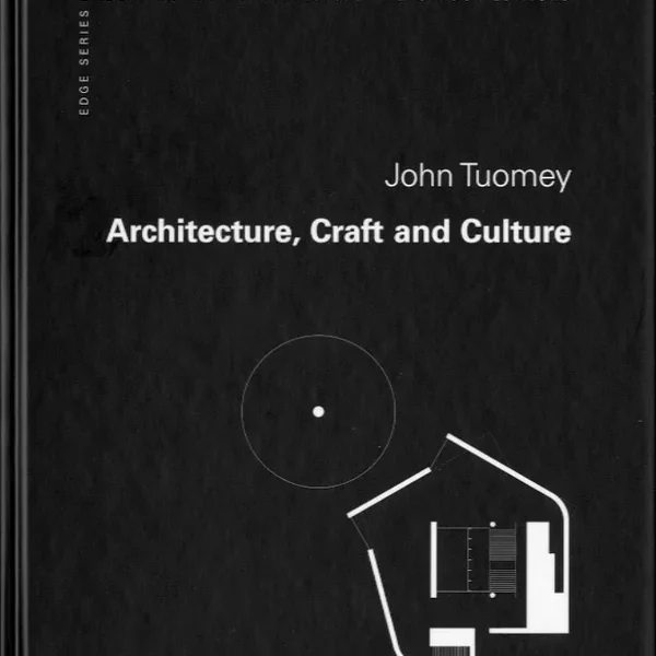architecture, craft and culture, john tuomey